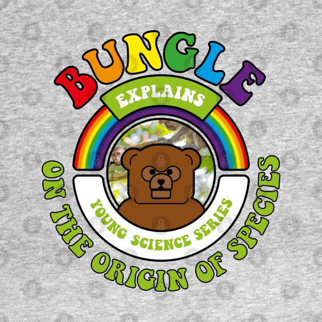 Bungle explains… On the Origin of Species by andrew_kelly_uk@yahoo.co.uk